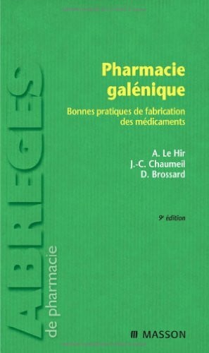 Pharmacie galénique: Bonnes pratiques de fabrication des médicaments