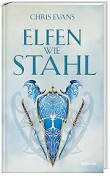 Elfen wie Stahl: Roman (Die stählernen Elfen 1)