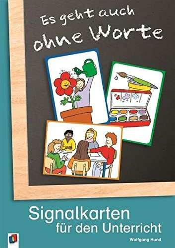Es geht auch ohne Worte: Signalkarten für den Unterricht (Erste Hilfe Schulalltag)