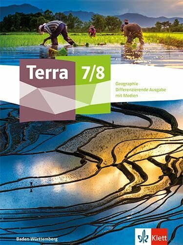 Terra Geographie 7/8. Differenzierende Ausgabe Baden-Württemberg: Schulbuch mit Medien Klasse 7/8 (TERRA Geographie. Ausgabe ab 2023)