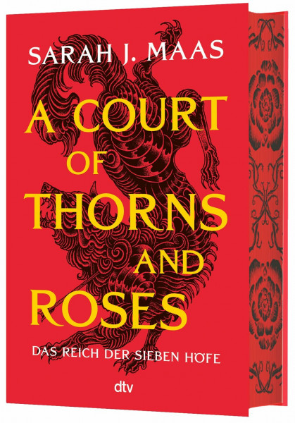 A Court of Thorns and Roses: deutsche Ausgabe | die globale Romantasy-Bestseller-Reihe | Hochveredelt mit limitiertem Farbschnitt (Das Reich der sieben Höfe-Reihe, Band 1)