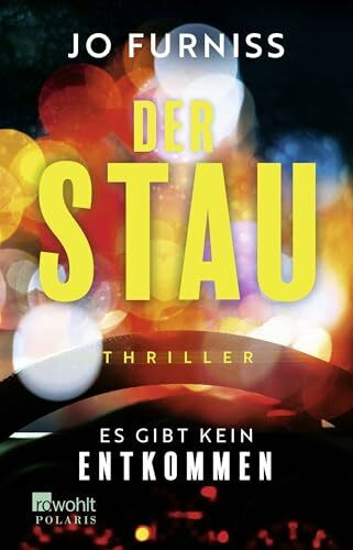 Der Stau: Es gibt kein Entkommen