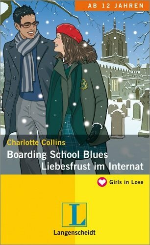 Boarding School Blues - Liebesfrust im Internat: Ein deutsch-englischer Liebesroman (Girls in Love)