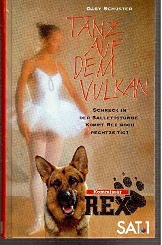 Kommissar Rex - Tanz auf dem Vulkan