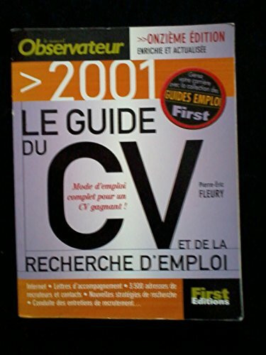 Le Guide Du Cv Et De La Recherche D'Emploi. 11eme Edition 2001