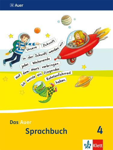 Das Auer Sprachbuch. Schülerbuch 4. Schuljahr. Ausgabe für Bayern - Neubearbeitung 2014