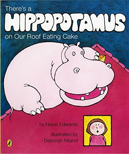 There's a Hippopotamus on Our Roof Eating Cake (Picture Puffin)