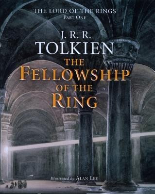 The Fellowship of the Ring, Volume 1: Being the First Part of the Lord of the Rings