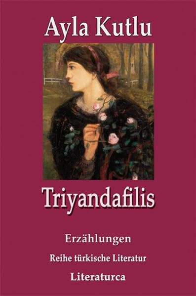 Triyandafilis: Erzählungen