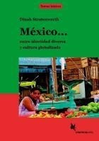 México... entre identidad diversa y cultura globalizada