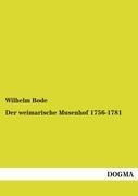 Der weimarische Musenhof 1756-1781