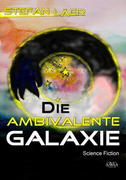 Die Ambivalente Galaxie: Science Fiction