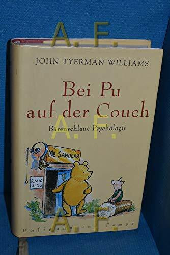 Bei Pu auf der Couch: Bärenschlaue Psychologie