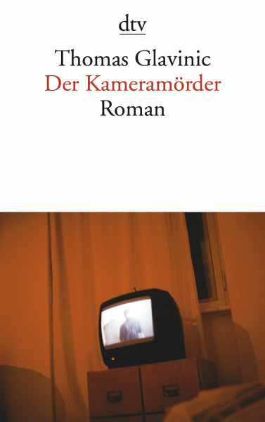 Der Kameramörder: Roman