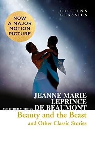 Beauty and the Beast and Other Classic Stories (Collins Classics)