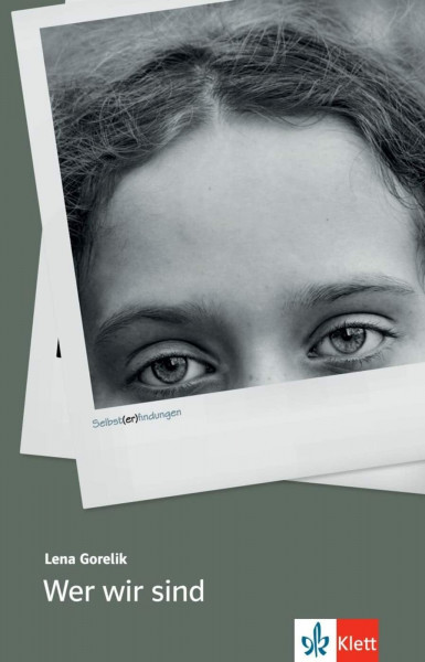 Wer wir sind: Prüfungskonforme Schulausgabe (Selbst(er)findungen)