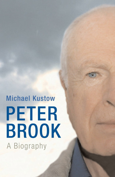 Peter Brook: A Biography