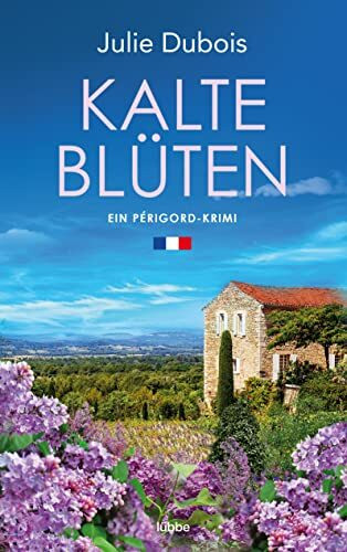 Kalte Blüten: Ein Périgord-Krimi (Marie Mercier ermittelt, Band 2)