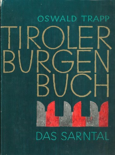 Tiroler Burgenbuch, Band 5: Sarntal