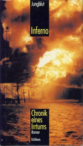 Inferno: Chronik eines Irrtums. Roman