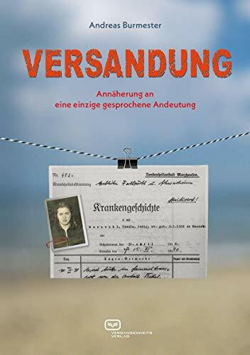 Versandung: Annäherung an eine einzige gesprochene Andeutung