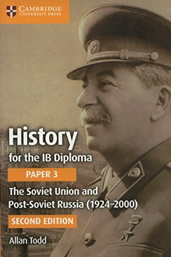 The Soviet Union and Post-Soviet Russia (1924-2000) (IB Diploma)