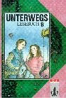 Unterwegs, Lesebuch, Ausgabe Baden-Württemberg, 8. Schuljahr, neue Rechtschreibung