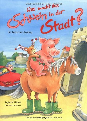 Was macht das Schwein in der Stadt?