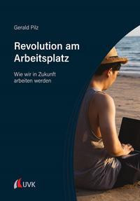 Revolution am Arbeitsplatz