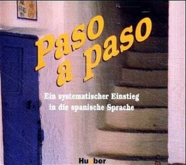 Paso a paso: Ein systematischer Einstieg in die spanische Sprache / 3 Audio-CDs