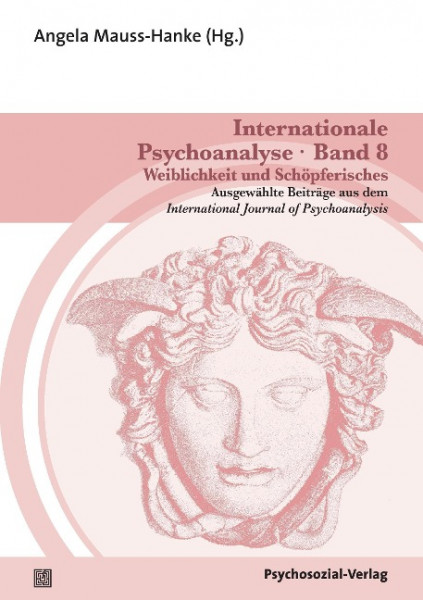 Internationale Psychoanalyse 8: Weiblichkeit und Schöpferisches