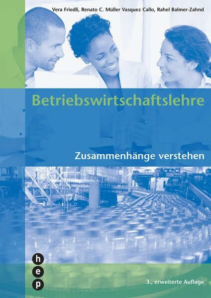 Betriebswirtschaftslehre: Zusammenhänge verstehen