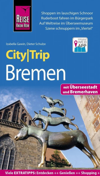 Reise Know-How CityTrip Bremen mit Überseestadt und Bremerhaven