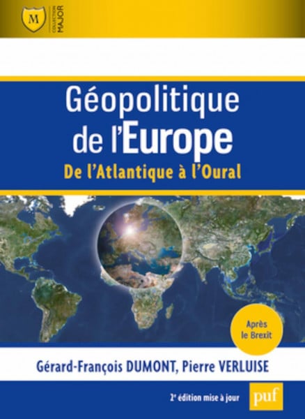 Géopolitique de l'Europe: De l'Atlantique à l'Oural
