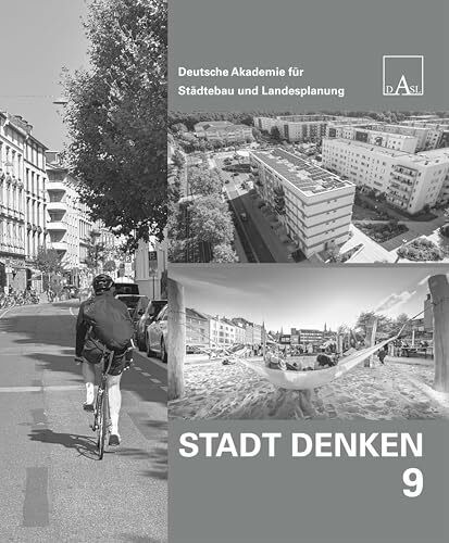 Stadt Denken 9: Jahrbuch der Deutschen Akademie für Städtebau und Landesplanung
