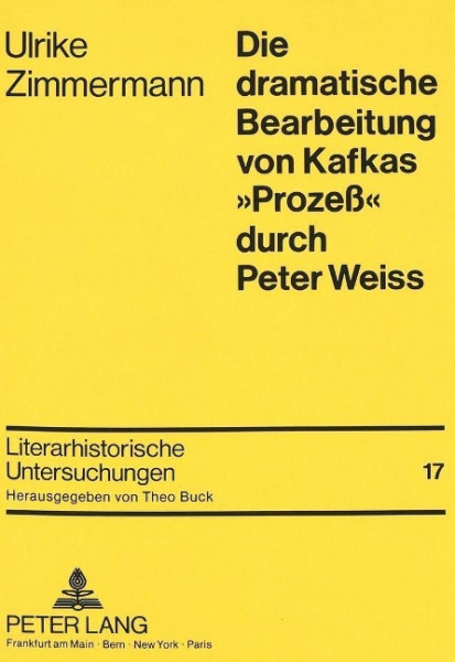 Die dramatische Bearbeitung von Kafkas 'Prozeß' durch Peter Weiss