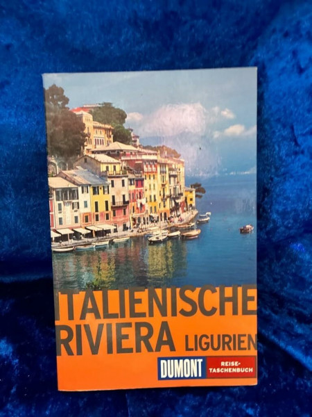 DuMont Reise-Taschenbuch Italienische Riviera: Ligurien