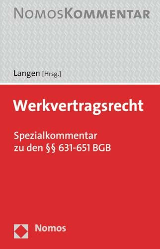 Werk- und Bauvertragsrecht: Spezialkommentar zu den §§ 631-650 v BGB