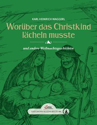Das große kleine Buch: Worüber das Christkind lächeln mußte