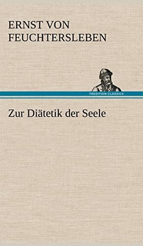 Zur Diätetik der Seele
