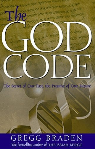 The God Code: The Secret of our Past, the Promise of our Future