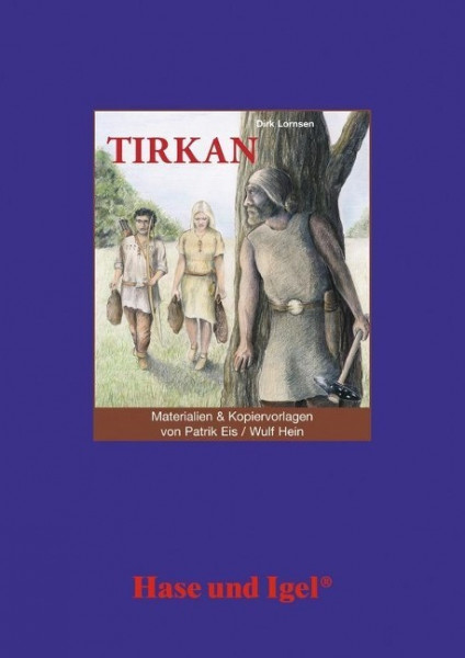 Tirkan. Begleitmaterial