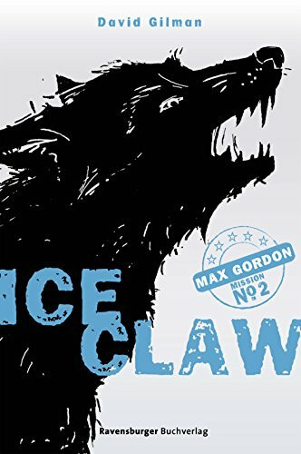 Max Gordon 2: Ice Claw (Ravensburger Taschenbücher)