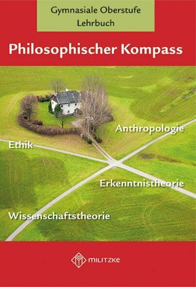 Philosophischer Kompass: Lehrbuch Ethik/Philosophie, Gymnasiale Oberstufe