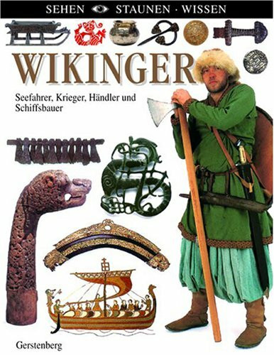 Wikinger: Sehen - Staunen - Wissen (Stammreihe SSW)