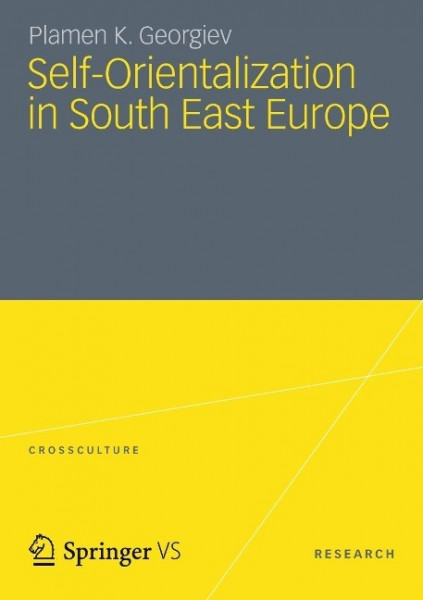 Self-Orientalization in South East Europe