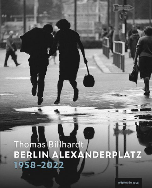 Berlin Alexanderplatz 1958-2022