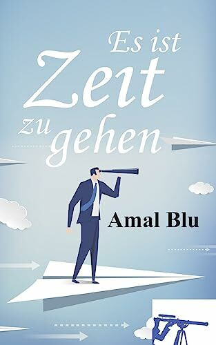 Es ist Zeit zu gehen