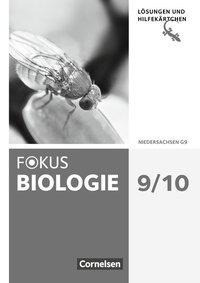 Fokus Biologie 9./10. Schuljahr. Niedersachsen. Lösungen zum Schülerbuch mit Hilfekärtchen