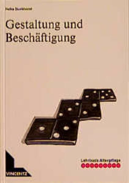 Lehrbuch Altenpflege, Gestaltung und Beschäftigung